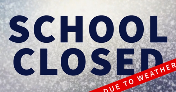 School Closed January 6, 7, 8 and 10